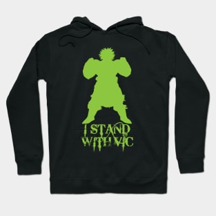 I Stand With Vic Broly Silhouette #istandwithvic #vickicksback Hoodie